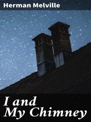 cover image of I and My Chimney